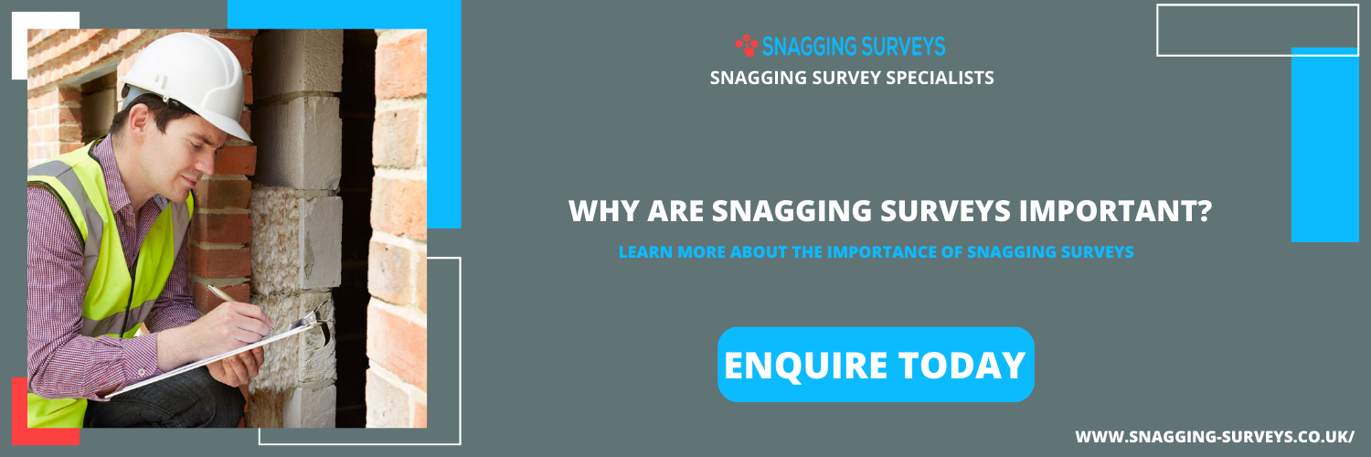 why are snagging surveys important?